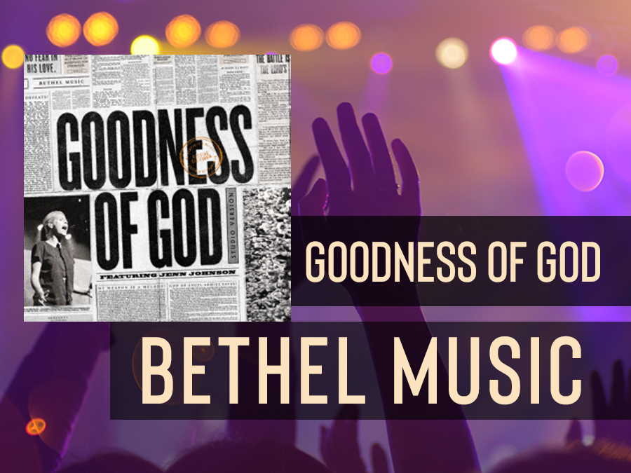 Goodness of God (ft. Jenn Johnson) Bethel Music WGRC
