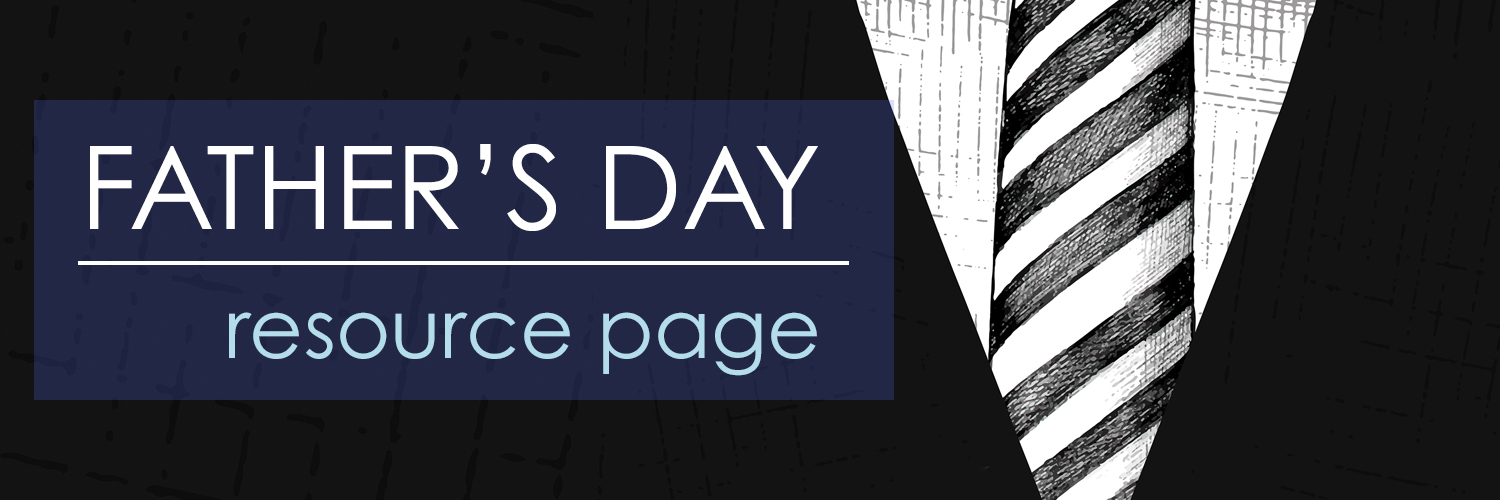 Download Father's Day Resource Page | WGRC