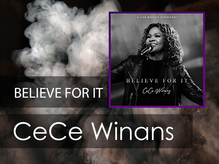 Believe For It || CeCe Winans | WGRC