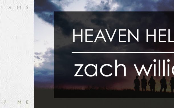 Heaven Help Me || Zach Williams